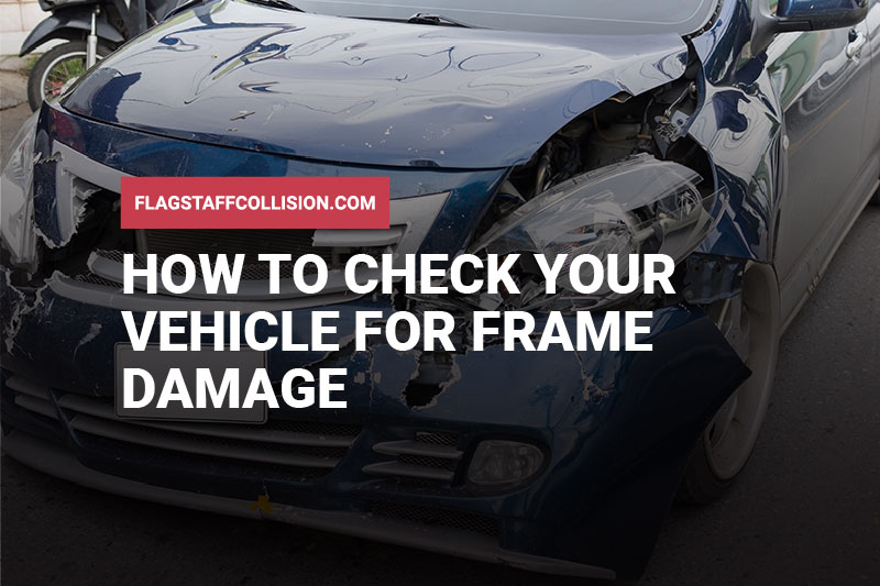 How to Check for Frame Damage