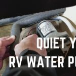 Why is My Rv Water Pump So Loud