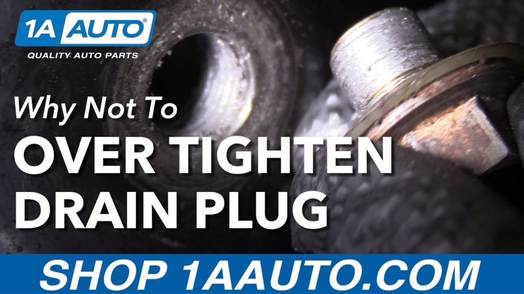 How to Remove an Over Tightened Oil Plug