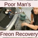 How to Recover Ac Refrigerant from Vehicle Without a Machine