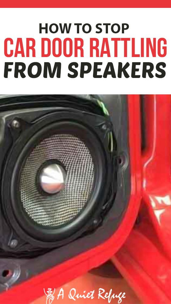 How to Stop Car Door Rattling from Speakers