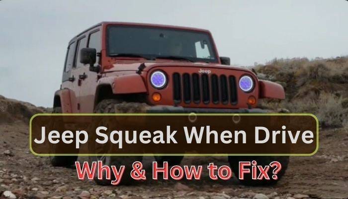 Why is My Jeep Squeaking